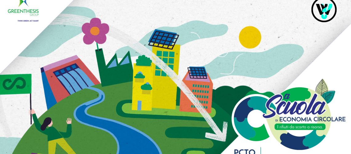 Wonderwhat e Greenthesis: “A scuola di economia circolare” diventa anche un PTCO